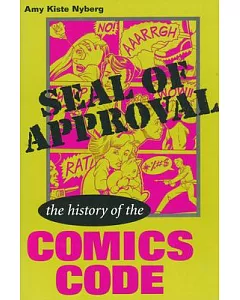 Seal of Approval: The History of the Comics Code