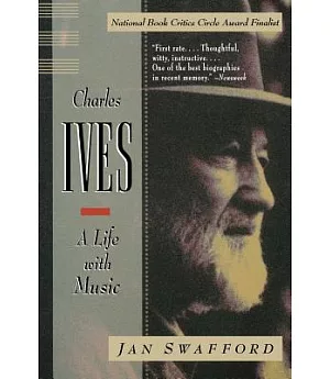 Charles Ives: A Life With Music