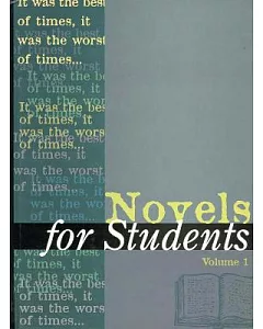Novels for Students: Presenting Analysis, Context and Criticism on Commonly Studies Novels