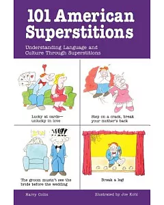 101 American Superstitions: Understanding Language and Culture Through Popular Superstitions