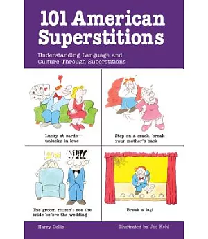 101 American Superstitions: Understanding Language and Culture Through Popular Superstitions