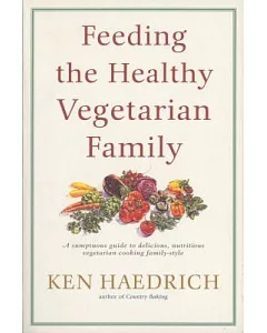 Feeding the Healthy Vegetarian Family