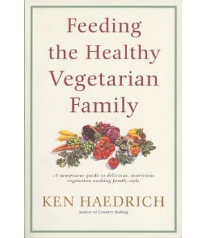 Feeding the Healthy Vegetarian Family