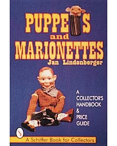 Puppets and Marionettes: A Collector’s Handbook & Price Guide