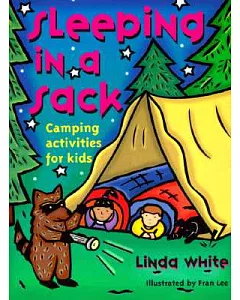 Sleeping in a Sack: Camping Activities for Kids