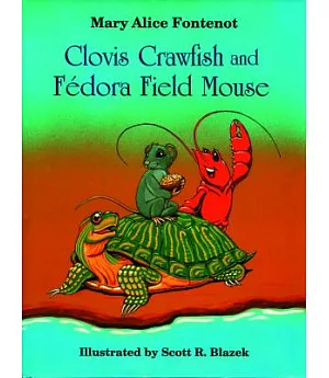 Clovis Crawfish and Fedora Field Mouse