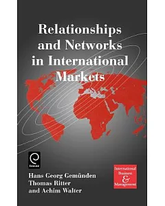 Relationships and Networks in International Markets