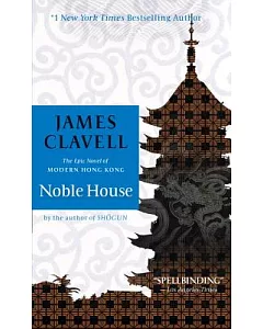 Noble House: The Epic Novel of Modern Hong Kong