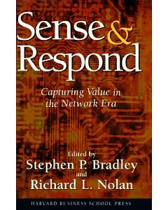 Sense & Respond: Capturing Value in the Network Era