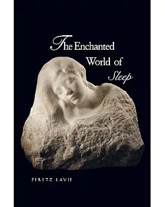 The Enchanted World of Sleep
