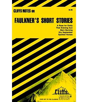Cliffsnotes Faulkner’s Short Stories