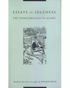 Essays in Idleness: The Tsurezuregusa of kenko