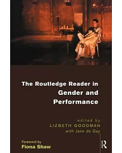 The Routledge Reader in Gender and Performance