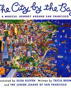 The City by the Bay: A Magical Journey Around San Francisco