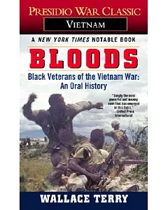 Bloods: Black Veterans of the Vietnam War: an Oral History