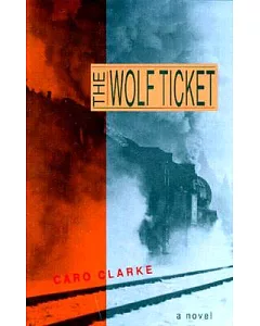 The Wolf Ticket: A Novel