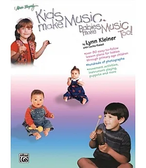 Kids Make Music: Babies Make Music Too!