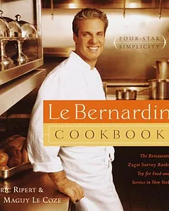 Le Bernardin Cook Book: Four-Star Simplicity