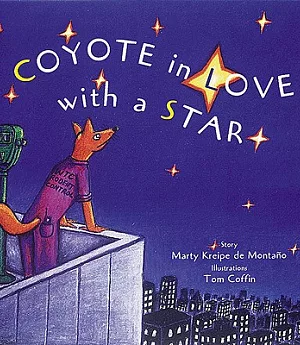 Coyote in Love With a Star: Tales of the People