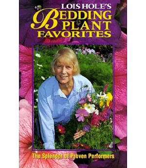 Lois Holes Bedding Plant Favorites