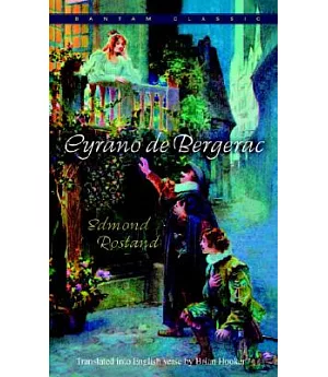 Cyrano De Bergerac: An Heroic Comedy in Five Acts