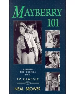 Mayberry 101: Behind the Scenes of a TV Classic