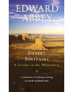 Desert Solitaire: A Season in the Wilderness
