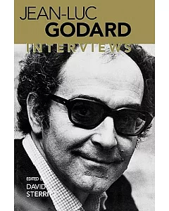 Jean-Luc godard: Interviews