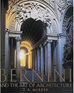 Bernini: And the Art of Architecture