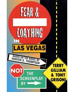 Fear and Loathing in Las Vegas: Not the Screenplay