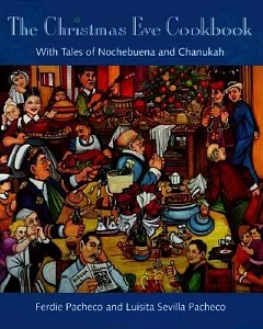 The Christmas Eve Cookbook: With Tales of Nochebuena and Chanukah