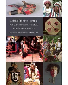 Spirit of the First People: Native American Music Traditions of Washington State