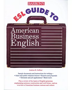 Barron’s Esl Guide to American Business English