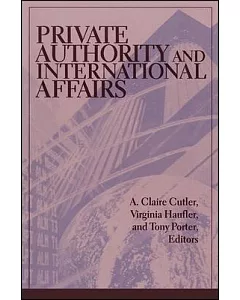 Private Authority and International Affairs