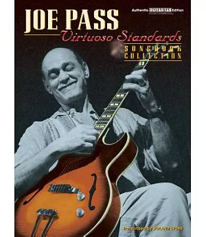 Joe Pass: Virtuoso Standards, Songbook Collection Authentic Guitar-Tab Edition