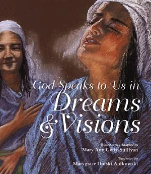 God Speaks to Us in Dreams and Visions: Bible Stories