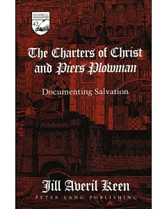 The Charters of Christ and Piers Plowman