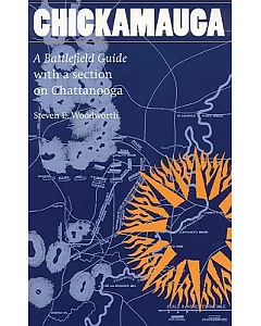 Chickamauga: A Battlefield Guide With a Section on Chattanooga