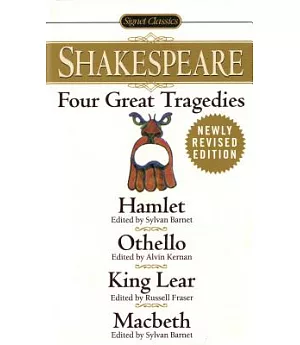 Four Great Tragedies: Hamlet, Othello, King Lear, Macbeth