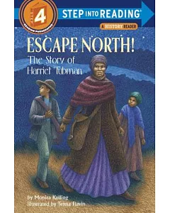 Escape North!: The Story of Harriet Tubman