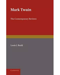 Mark Twain: The Contemporary Reviews