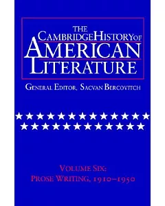 Cambridge History of American Literature: Prose Writing, 1910-1950
