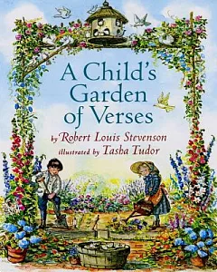 A Child’s Garden of Verses: By Robert Louis Stevenson ; Illustrated by tasha Tudor