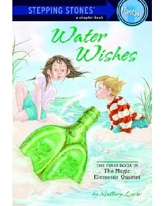 Water Wishes: The First Book in the Magic Elements Quartet