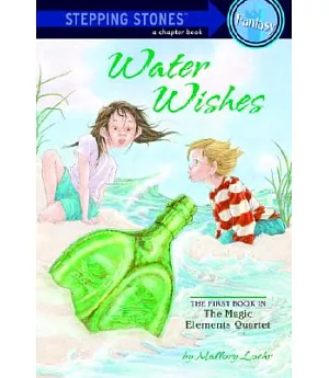 Water Wishes: The First Book in the Magic Elements Quartet