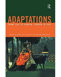 Adaptations: From Text to Screen, Screen to Text