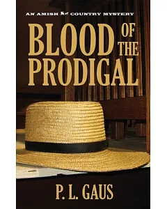 Blood of the Prodigal: An Ohio Amish Mystery