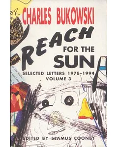 Reach for the Sun: Selected Letters, 1978-1994