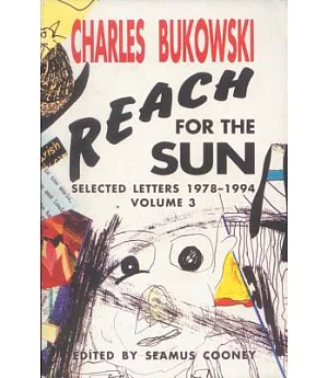 Reach for the Sun: Selected Letters, 1978-1994