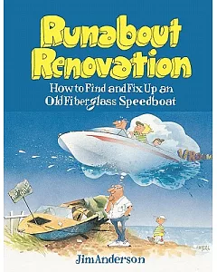 Runabout Renovation: How to Find and Fix Up an Old Fiberglass Speedboat